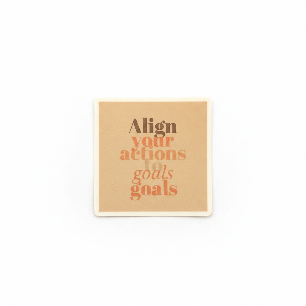 Align Your Actions to Goals - White Background