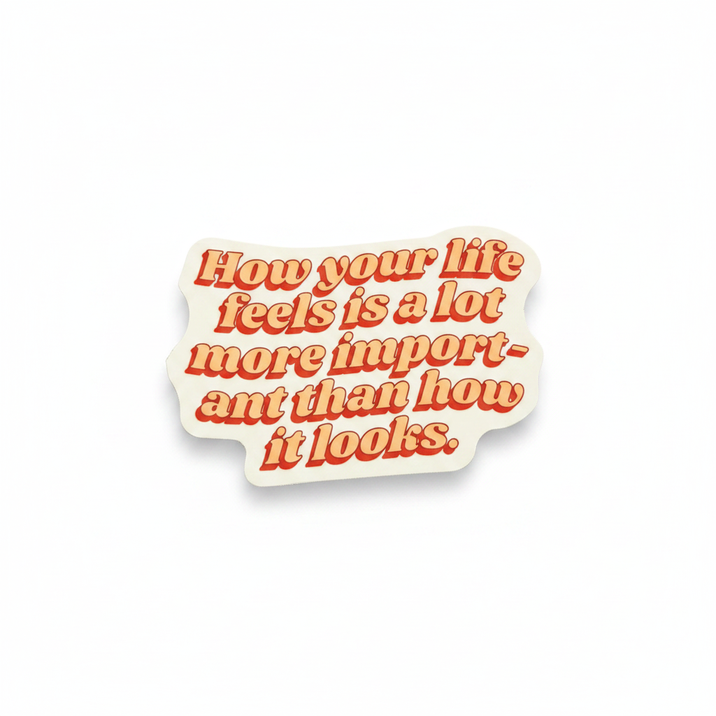 How Your Life Feels Sticker
