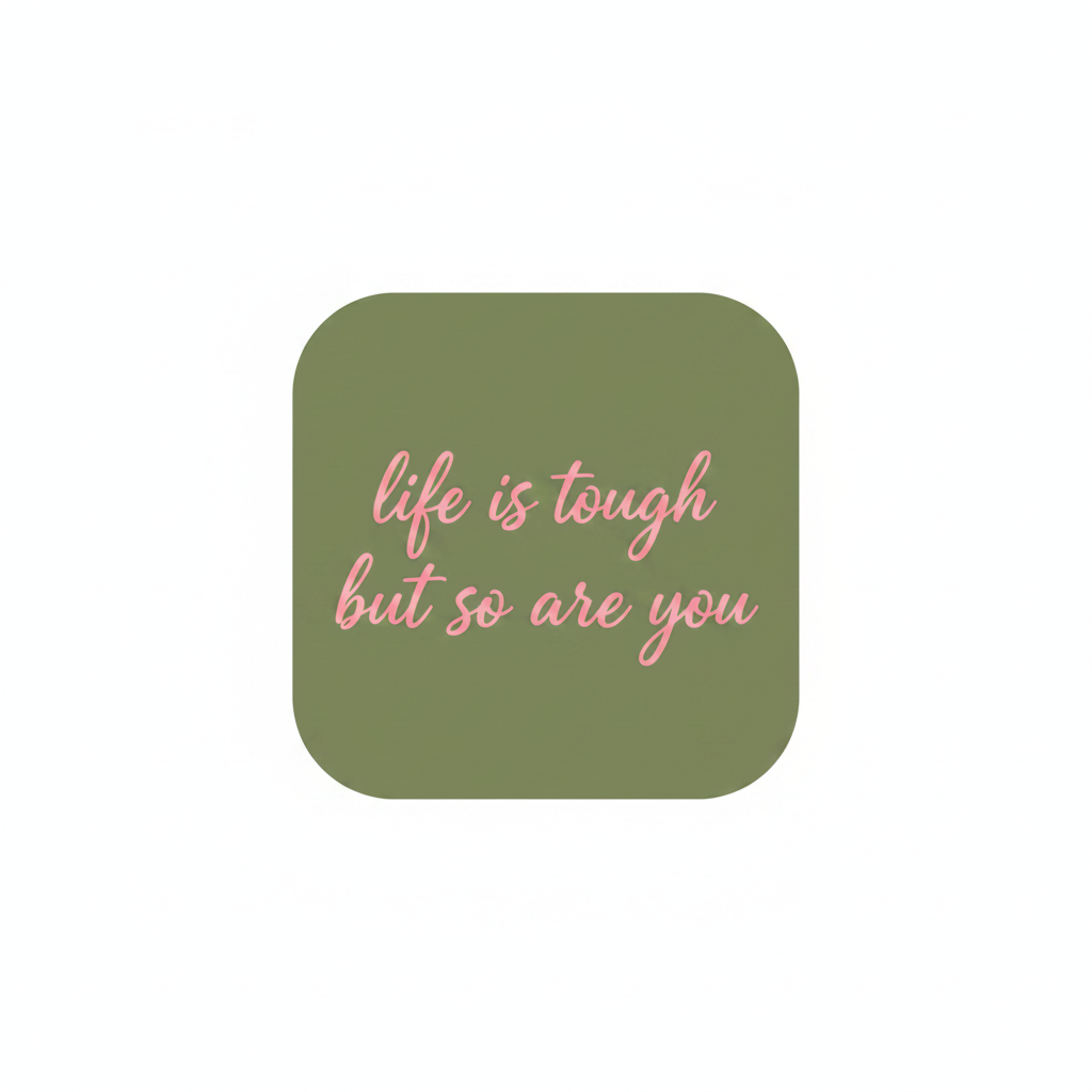 Life is Tough sticker