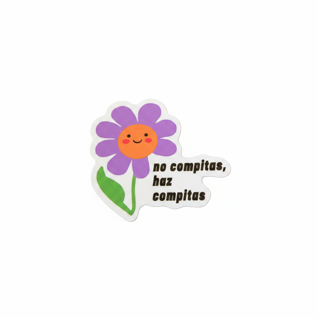 No compitas haz compitas sticker
