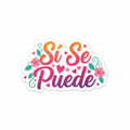 Sí Se Puede Sticker