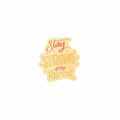 Stay Strong Stay Positive sticker