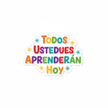 Todos Ustedes Sticker
