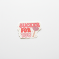 You Are Worth It Sticker